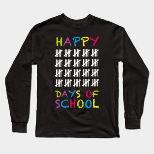 Funny Happy Hundred Days Of School Long Sleeve T-Shirt